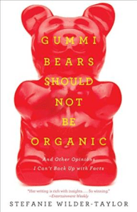 Gummi bears should not be organic