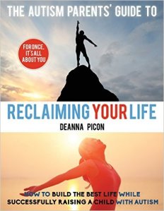 The Autism Parents' Guide To Reclaiming Your Life