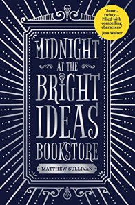 Midnight at the bright ideas bookstore